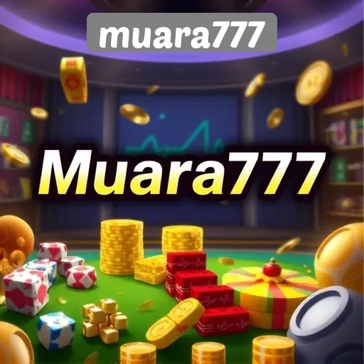 Memahami Fitur Unggulan Situs Muara777 untuk Pecinta Game